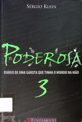 Poderosa 3: diário de uma garota que tinha o mundo na mão