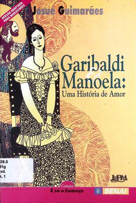 Garibaldi & Manoela: uma história de amor