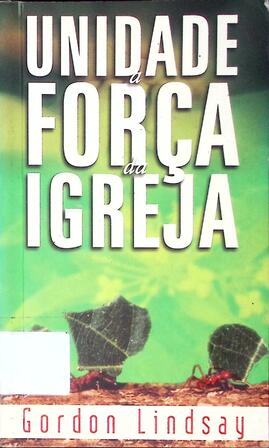 Unidade: a força da Igreja