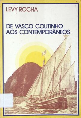 De Vasco Coutinho aos contemporâneos