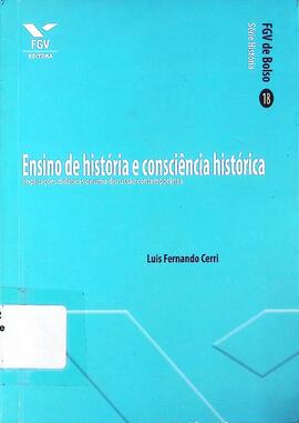 Ensino de história e consciência histórica: implicações didáticas de uma discussão contemporânea