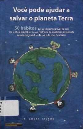 Você pode ajudar a salvar o planeta Terra