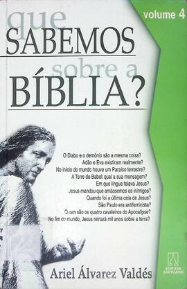 Que sabemos sobre a Bíblia? - Volume IV