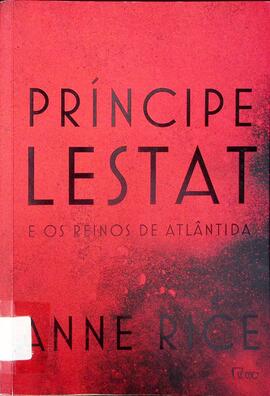 Príncipe Lestat e os reinos de Atlântida