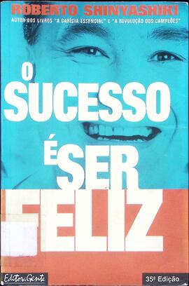 O sucesso é ser feliz