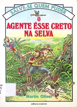 O agente ésse creto na selva