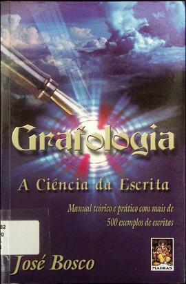 Grafologia: a ciência da escrita