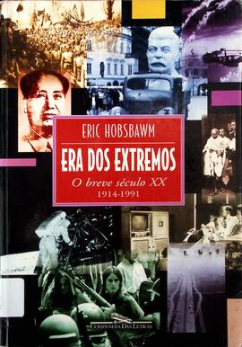 Era dos extremos: o breve século XX (1914-1991)