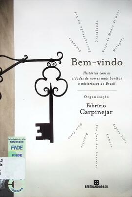 Bem-vindo: histórias com as cidades de nomes bonitos e misteriosos do Brasil