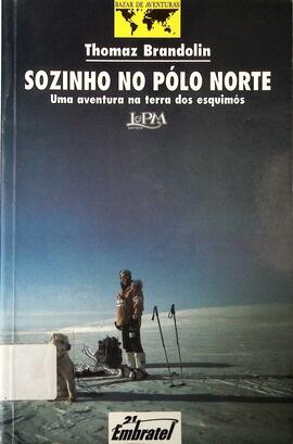 Sozinho no polo norte: uma aventura na terra dos esquimós