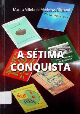 A sétima conquista: crônicas