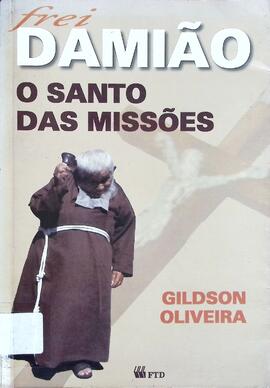 Frei Damião: o santo das missões