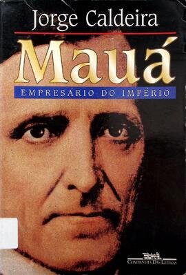 Mauá: empresário do império