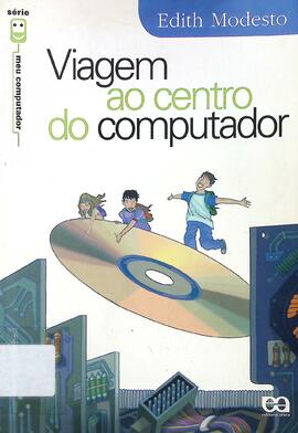 Viagem ao centro do computador