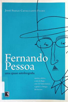 Fernando Pessoa: uma quase autobiografia