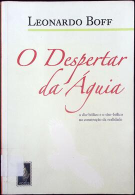 O despertar da águia: o dia-bólico e o sim-bólico na construção da realidade