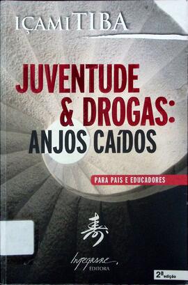 Juventude & drogas: anjos caídos