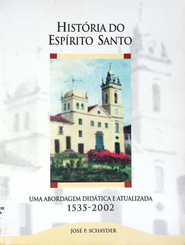 História do Espírito Santo: uma abordagem didática atualizada (1535-2002)