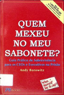 Quem mexeu no meu sabonete?