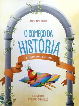 O começo da história: o livro de Gênesis em rimas