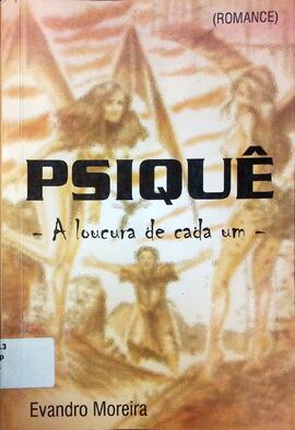 Psiquê  - A loucura de cada um