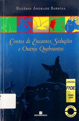 Contos de encantos, seduções e outros quebrantos