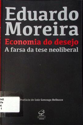 Economia do desejo: a farsa da tese neoliberal