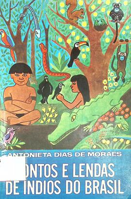 Contos e lendas de índios do Brasil
