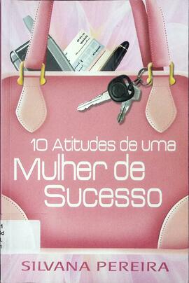 10 atitudes de uma mulher de sucesso
