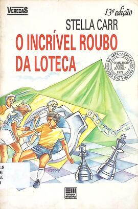 O incrível roubo da loteca