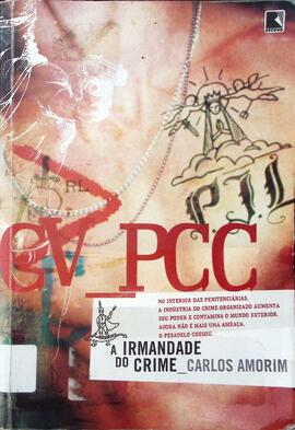 CV-PCC: irmandades do crime