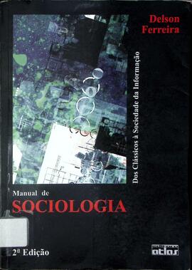 Manual de sociologia: dos clássicos à sociedade da informação