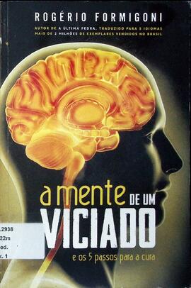 A mente de um viciado e os cinco passos para a cura