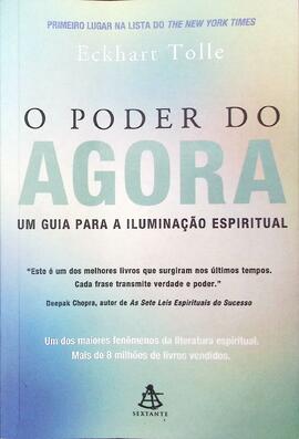 O Poder do Agora: um guia para a iluminação espiritual