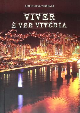 Viver é ver Vitória