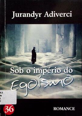Sob o império do egoísmo