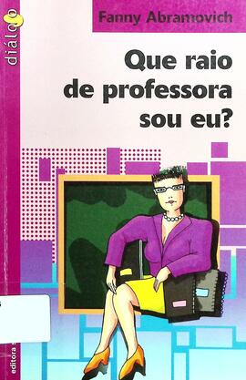 Que raio de professora sou eu?