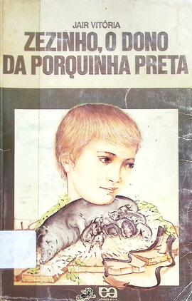 Zezinho, o dono da porquinha preta