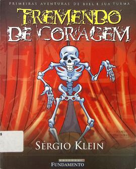 Tremendo de coragem: primeiras aventuras de Biel e sua turma