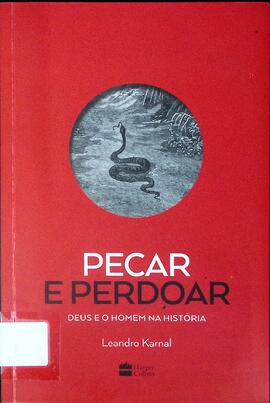 Pecar e perdoar: Deus e o homem na história