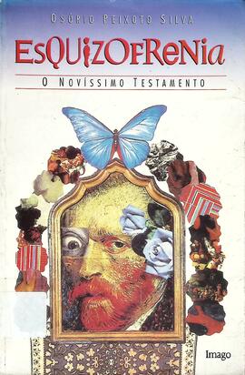 Esquizofrenia - o novíssimo testamento