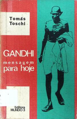 Gandhi: mensagem para hoje