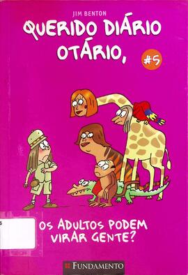 Os adultos podem virar gente?