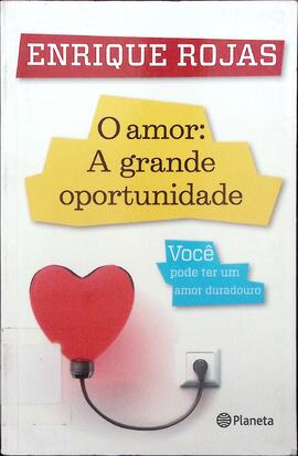 O amor: a grande oportunidade