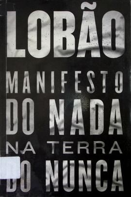 Manifesto do nada na terra do nunca