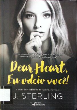 Dear Heart, eu odeio você!