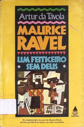 Maurice Ravel: um feiticeiro sem Deus