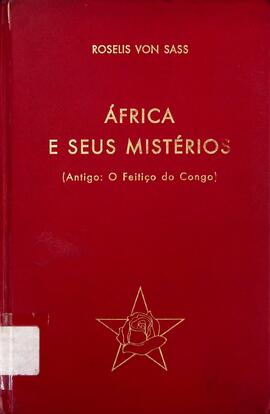África e seus mistérios (antigo: O feitiço do Congo)