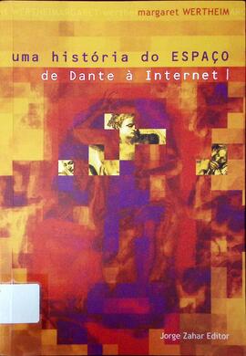 Uma história do espaço de Dante à Internet