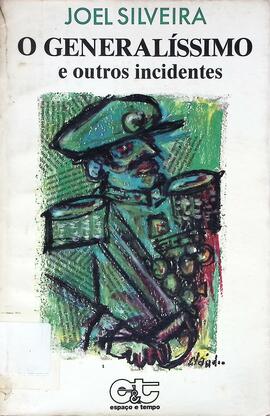 O generalíssimo e outros incidentes